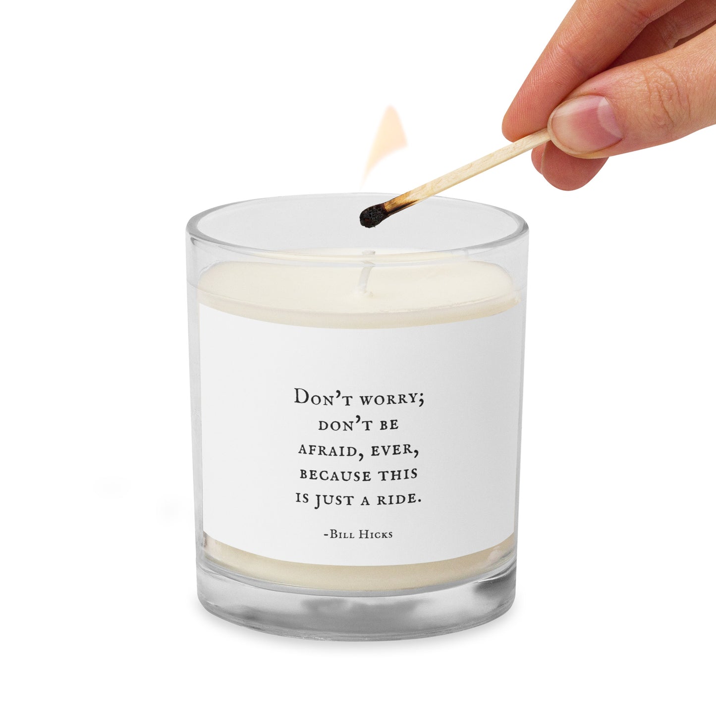 Don't be afraid, ever Wax Candle