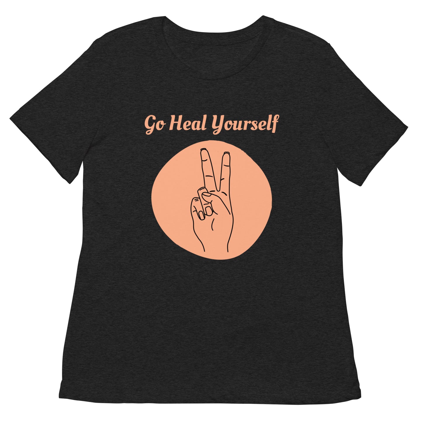 Women’s Go Heal Yourself T-Shirt